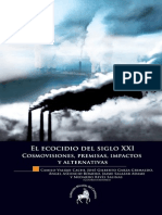 El Ecocidio Del Siglo XXI: Cosmovisiones, Premisas, Impactos y Alternativas