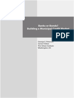 Banks or Bonds? Building A Municipal Credit Market: George E. Peterson Senior Fellow The Urban Institute Washington, DC