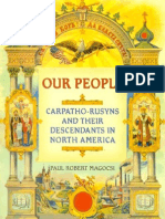 Paul Robert Magocsi - Our People Carpatho-Rusyns