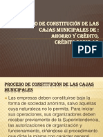 Proceso de Constitución de Las Cajas