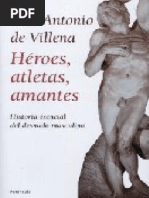 Villena, Luis Antonio de Heroes Atletas Amantes Historia Esencial Del Desnudo Masculino