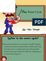 The Water Cycle: By: Ms. Venyde