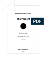 The Present: The Ultimate Truth in 4 Pages