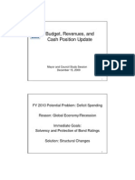 Budget, Revenues, and Cash Position Update: FY 2010 Potential Problem: Deficit Spending