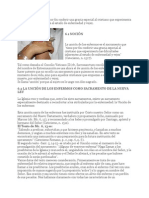 El Sacramento Que Tiene Por Fin Conferir Una Gracia Especial Al Cristiano Que Experimenta Las Dificultades Inherentes Al Estado de Enfermedad y Vejez