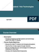 Cable Headend-Hub Technologies