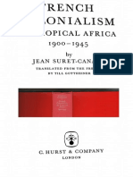 Jean Suret-Canale, French Colonialism in Tropical Africa, 1900-1945. New York Pica Press, 1971