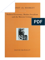 David McNally-Against The Market - Political Economy, Market Socialism and The Marxist Critique-Verso (1993) PDF