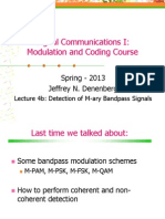 Digital Communications I: Modulation and Coding Course: Spring - 2013 Jeffrey N. Denenberg