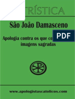 Apologia Conta Os Que Condenam As Imagens Sagradas - São João Damasceno