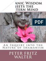 Shamanic Wisdom Meets The Western Mind: An Inquiry Into The Nature of Shamanism