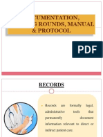 Documentation, Nursing Rounds, Manual & Protocol