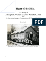 Rowan Smith: The Heart of The Hills. The History of Sassafras Primary School Number 3222 and Its Place in The Sassafras Community For 120 Years: 1894-2014.