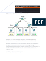 El Protocolo VTP Facilita La Configuración de VLANs en Múltiples Switches de Manera Simultanea Solo Con La Configuración Del Switch Denominado Como Servidor