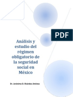 Analisis y Estudio Del REgimen Obligatorio de La Seguridad Social en MExico