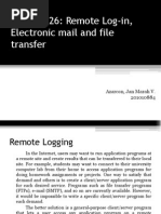 Chapter 26: Remote Log-In, Electronic Mail and File Transfer