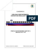 Powering, Propeller and Rudder. Potencia y Propulsion. Portacontenedores de 2650 TEUs.