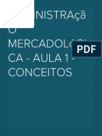 Administração Mercadológica - Aula 1 - Conceitos