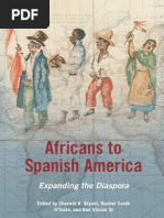 Africans To Spanish America - Sherwin K. Bryant, Rachel Sarah O'Toole & Ben Vinson, III (Eds.)