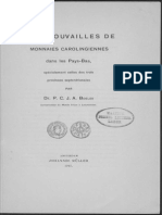 Les Trouvailles de Monnaies Carolingiennes Dans Les Pays-Bas, Spécialement Celles Des Trois Provinces Septentrionales / Par P.C.J.A. Boeles