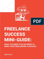 Freelance Success Mini-Guide:: What You Need To Do in Order To Make Your Freelancing A Success