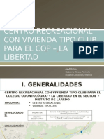 Centro Recreacional y Vivienda Tipo Club