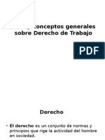 Ideas y Conceptos Generales Sobre Derecho de Trabajo. Exposicion de Derecho Laboralpptx