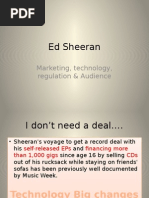 Ed Sheeran: Marketing, Technology, Regulation & Audience