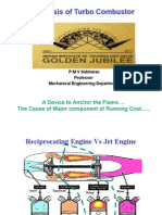 Analysis of Turbo Combustor: A Device To Anchor The Flame . The Cause of Major Component of Running Cost .