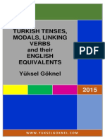 Turkish Tenses, Modals, Linking Verbs anTURKISH TENSES AND THEIR ENGLISH EQUIVALENTS, YUKSEL GOKNEL, 2015 L