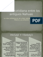 La Vida Cotidiana Entre Los Antiguos Nahuas