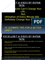 "One Minute Can't Change Your Life... But, Utilization of Every Minute Will Definitely Change Your Life".