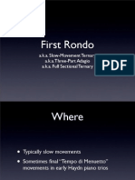 First Rondo: A.K.A. Slow-Movement Ternary A.K.A. Three-Part Adagio A.K.A. Full Sectional Ternary