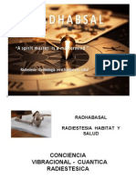 Conciencia Radiestesica, Radhabsal