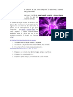 El Plasma Es Un Estado Parecido Al Gas