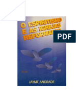 O Espiritísmo e As Igrejas Reformadas Jayme Andrade