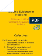 Grading Evidence in Medicine: Bill Cayley JR MD Mdiv Uw Health Augusta Family Medicine