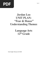 Jordan Loo Unit Plan: "Fear & Honor" Understanding Themes Language Arts 12 Grade