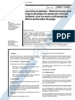 NBR 13069 - Concreto Projetado - Determinacao Dos Tempos de Pega em Pasta de Cimento Portland Com