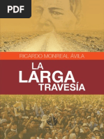 La Larga Travesía - Ricardo Monreal