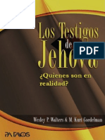 Los Testigos Se Jehová. Quienes Son en Realidad