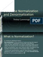 Database Normalization and Denormalization