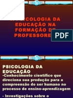 A Psicologia Da Educação e A Formação de Professores