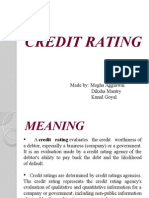 Credit Rating: Made By: Megha Aggarwal Diksha Mantry Kunal Goyal