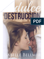 Mi Dulce Destruccion - Isabelle Bellmer