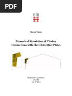 Numerical Simulation of Timber Connections With Slotted-In Stell Plates. Michael Nygaard Nonbo 2010