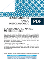 Elaborando El Marco Metodológico