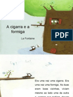 A Cigarra e A Formiga