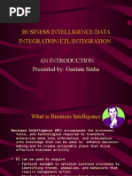 Business Intelligence/Data Integration/Etl/Integration: An Introduction Presented By: Gautam Sinha