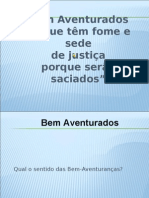 Bem Aventurados Os Que Têm Fome e Sede de Justiça